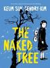 The Naked Tree by Keum Suk GendryKim Paperback Book 9781770466678