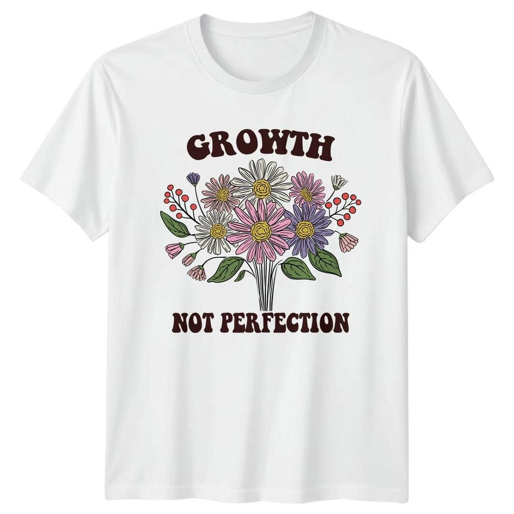 Growth Not Perfection TShirt Personal Growth Floral Birthday Gift S