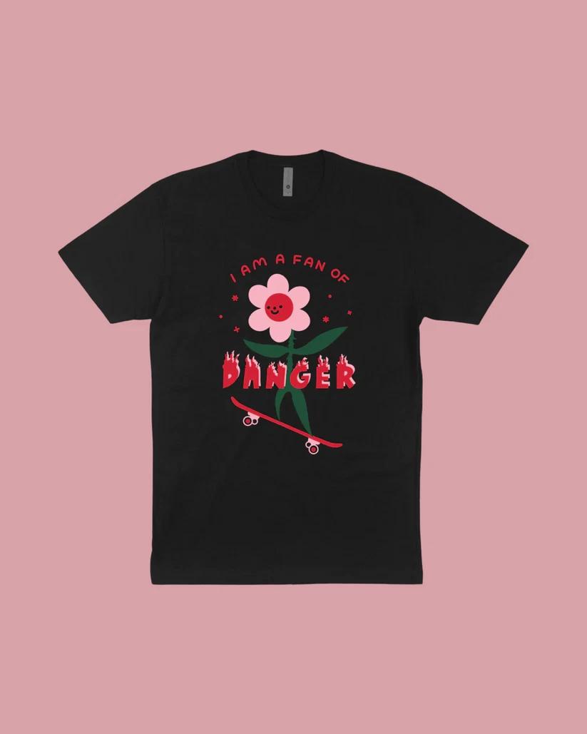 I Am a Fan of Danger T-Shirt XXL