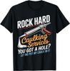 Rock Hard Caulking Service Funny Adult Humor T-Shirt Mens Womens Tees Top Unisex TShirt