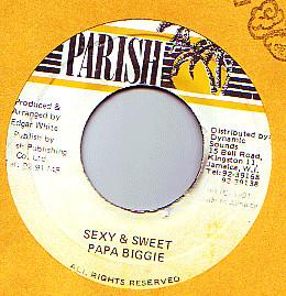 

7inch Record PAPA BIGGY - Sexy & Sweet NONE Parish 1991 Jamaica Reggae, Ska & Dub Used
