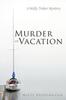 The Murder On Vacation : A Molly Tinker Mystery Book