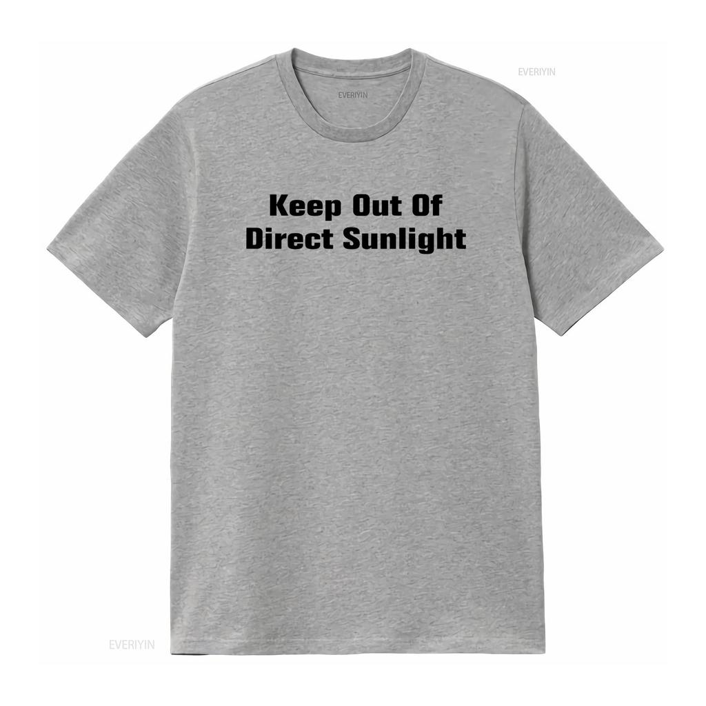 Keep Out Of Direct Sunlight Geek Funny Mens Loose Fit Cotton T Shirt vintage Washed fashion Top For Everyday Wear Soft Slightly