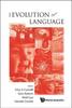 The Evolution Of Language, The - Proceedings Of The 10th International Conference (Evolang10) Book