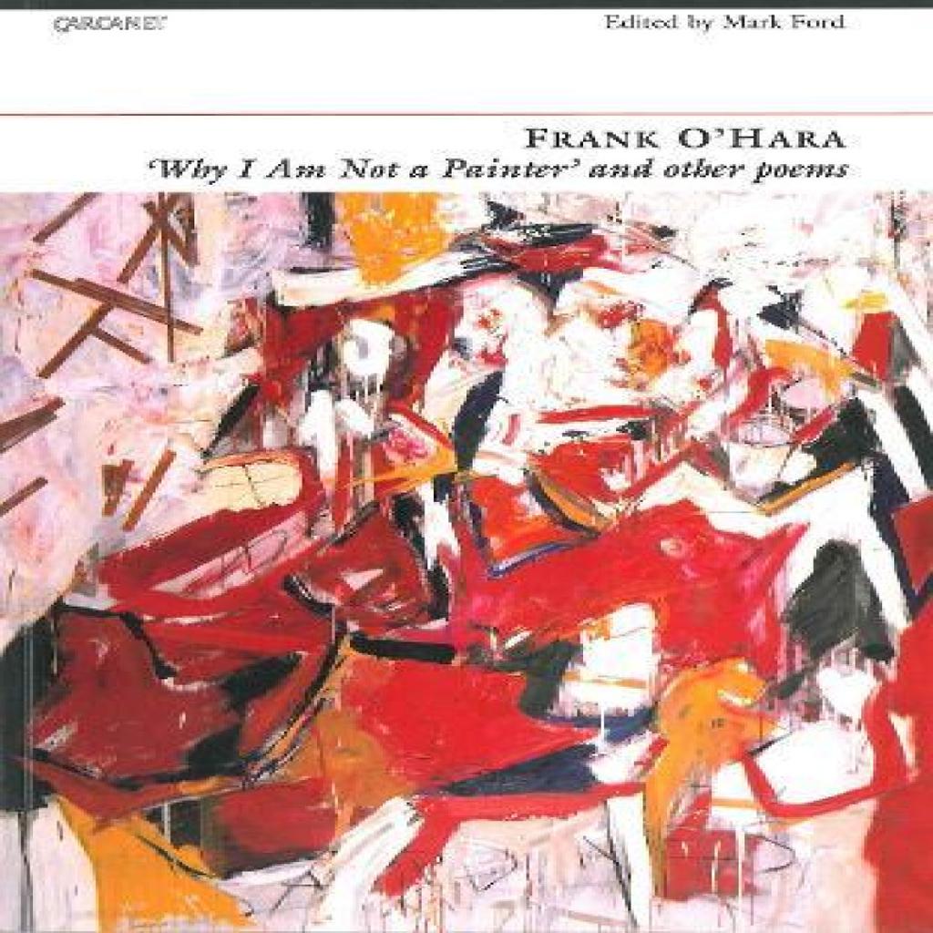 Why Im Not a Painter and other poems by Frank OHara Paperback Book 9781857546880
