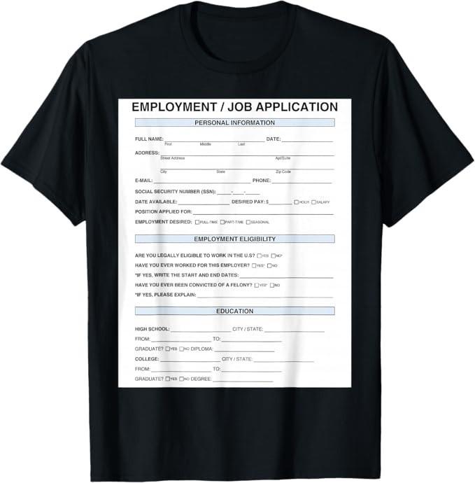 

Job Application T-Shirt 4XL
