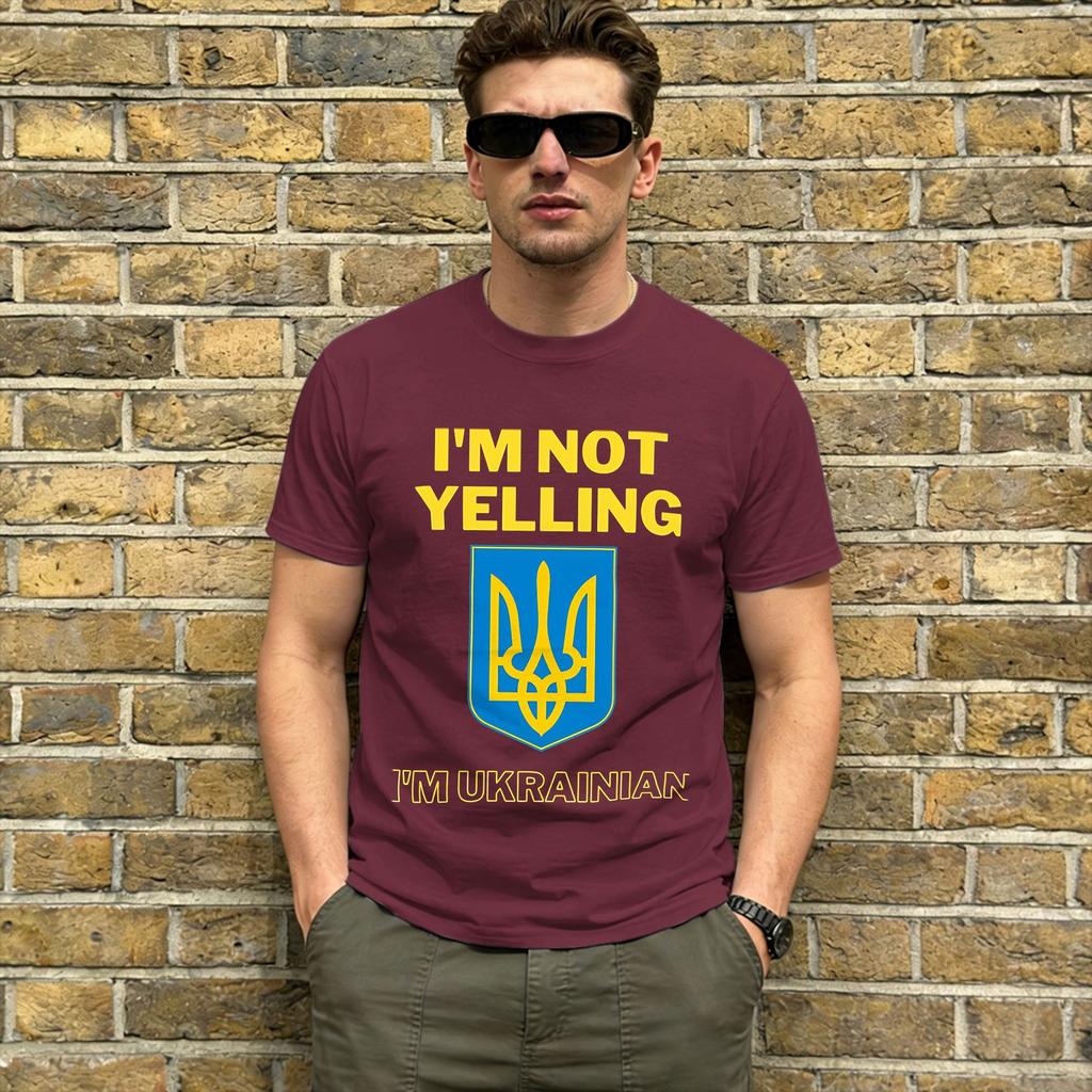 Im Not Yelling Im Ukrainian TShirt Summer Novelty T Shirts Unisex Cotton O Neck 4XL 5XL 6XL Tees Short Sleeves Y2K Funny Tops