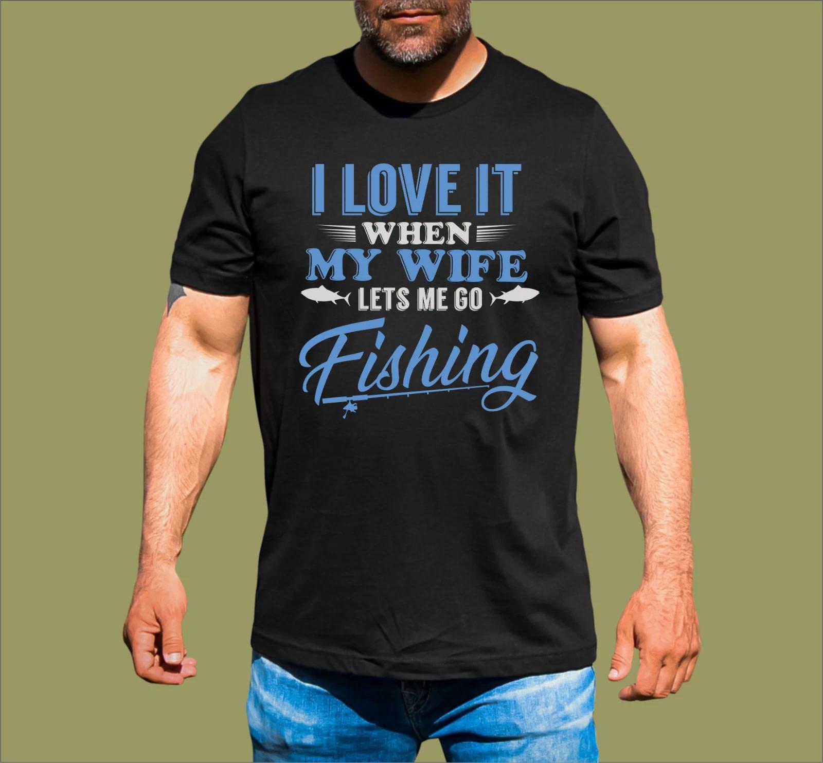 WIFE LETS ME GO FISHING T-SHIRT 2XL