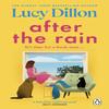 After the Rain by Lucy Dillon Paperback Book 9781529176209