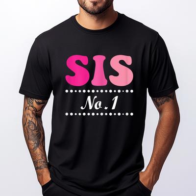 Sis No 1 Sports Matching For Sister Shirts Men Graphic Fashionable and Trendy Halloween