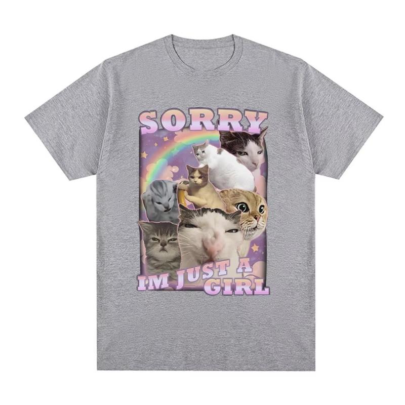 Sorry Im Just A Girl Funny Cat Meme Graphic Tshirts Summer Unisex Women Fashion Casual T Shirts Cotton Cozy Oversized Tshirt