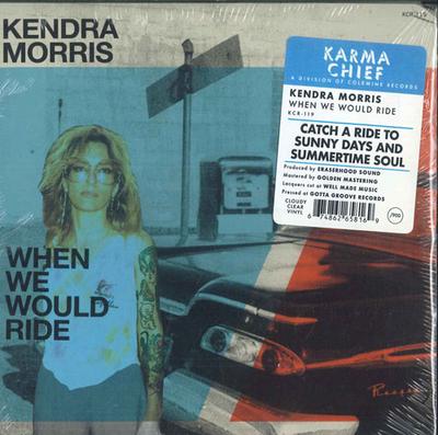 7inch Record KENDRA MORRIS - When We Would Ride KCR119 Karma Chief Rec 2022 US Soul/Funk