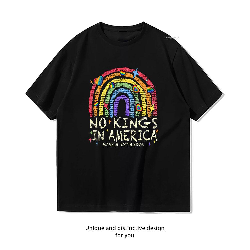 

No Kings in America March 28 2026 No Kings Day Classic Love Rainbow TShirt Women Unisex Casual cotton printed t shirts S