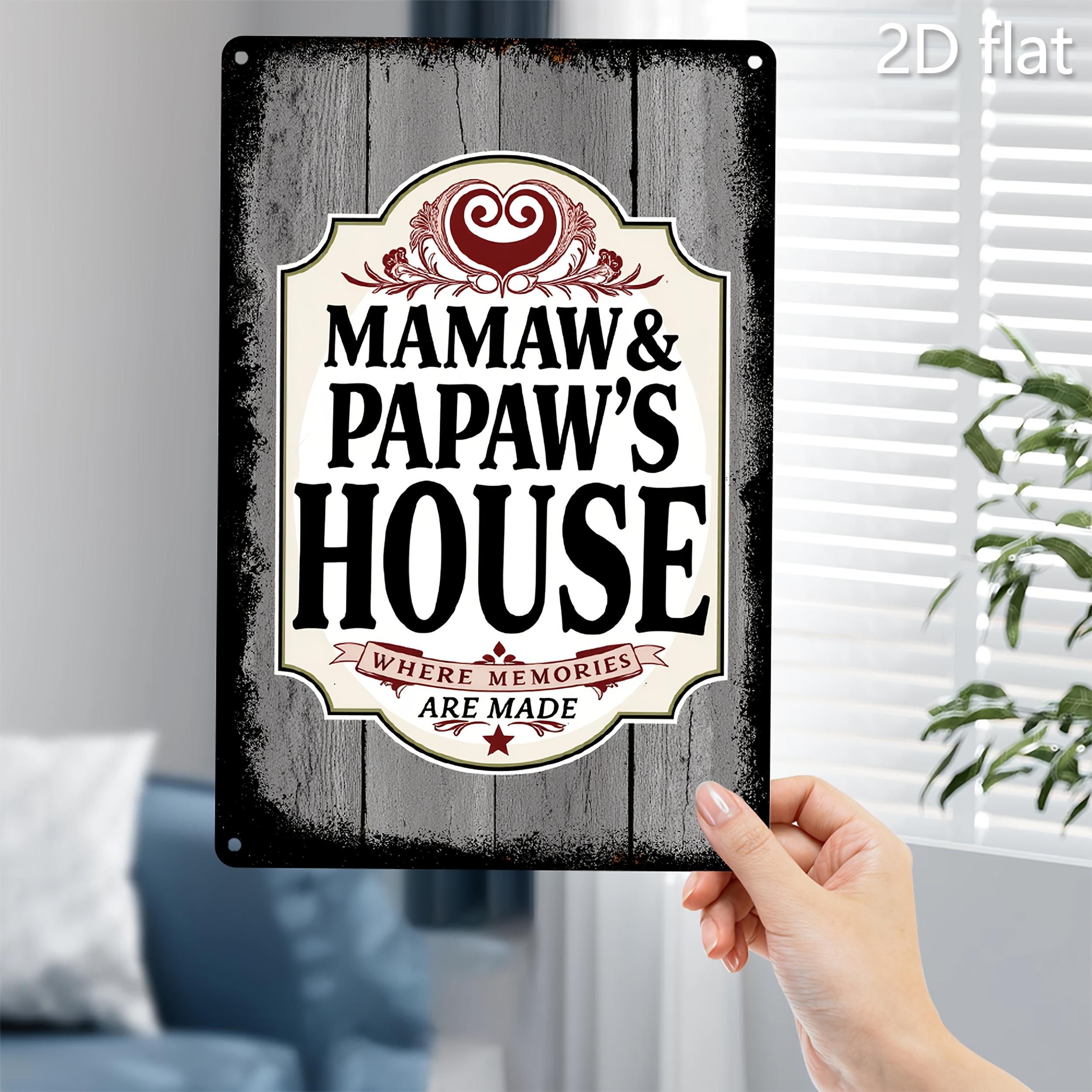 

Vintage Farmhouse Style Mamaw Papaws House Where Memories Are Made Metal Tin Wall Decor Sign 20x30cm（7.8x11.8inch）
