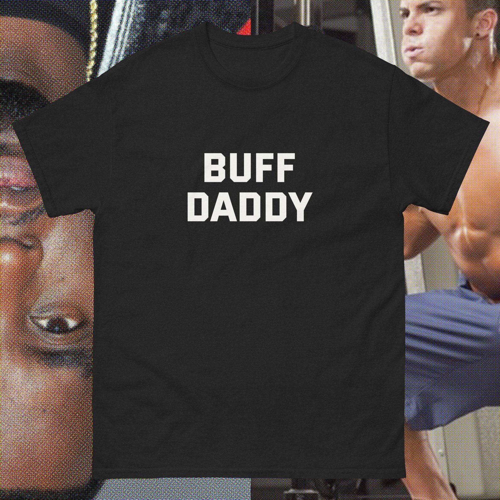 BUFF DADDY P Diddy puffy Sean combs bad boy for life gym weight lifting strong father dad fathers day workouT shirt biggie smalls M