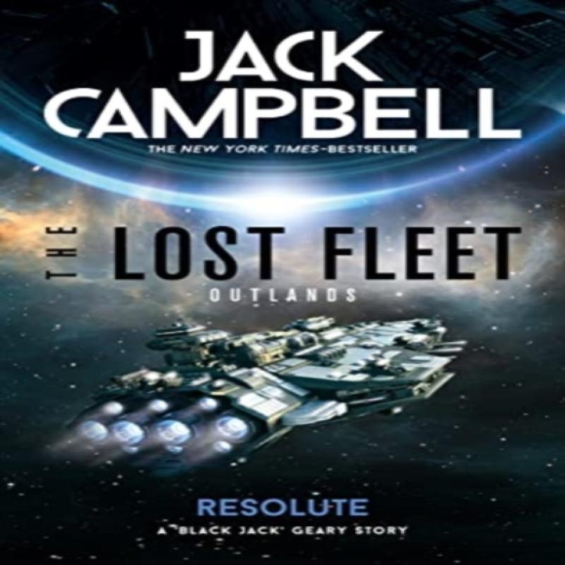 The Lost Fleet Outlands  Resolute by Jack Campbell Paperback Book 9781789096170