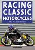 Racing Classic Motorcycles : First You Have To Finish Kitabı