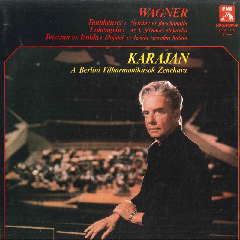 

LP Record HERBERT VON KARAJAN BERLINER PHILH Wagner Tannhauser Ouverture Bacc SLPX12112 HUNGAROTON Hungary Classical Used