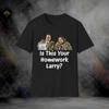 Is This Your Home Work Larry Lebowski T-Shirt | Softstyle Tee