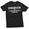 Men's Shenanigator T-Shirt Mens Womens Tees Top Shenanigans Shirt St Patrick's Day Funny Gift Tees