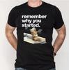 Motivation Shirt Gym, Remember Why You Started Gym Shirt