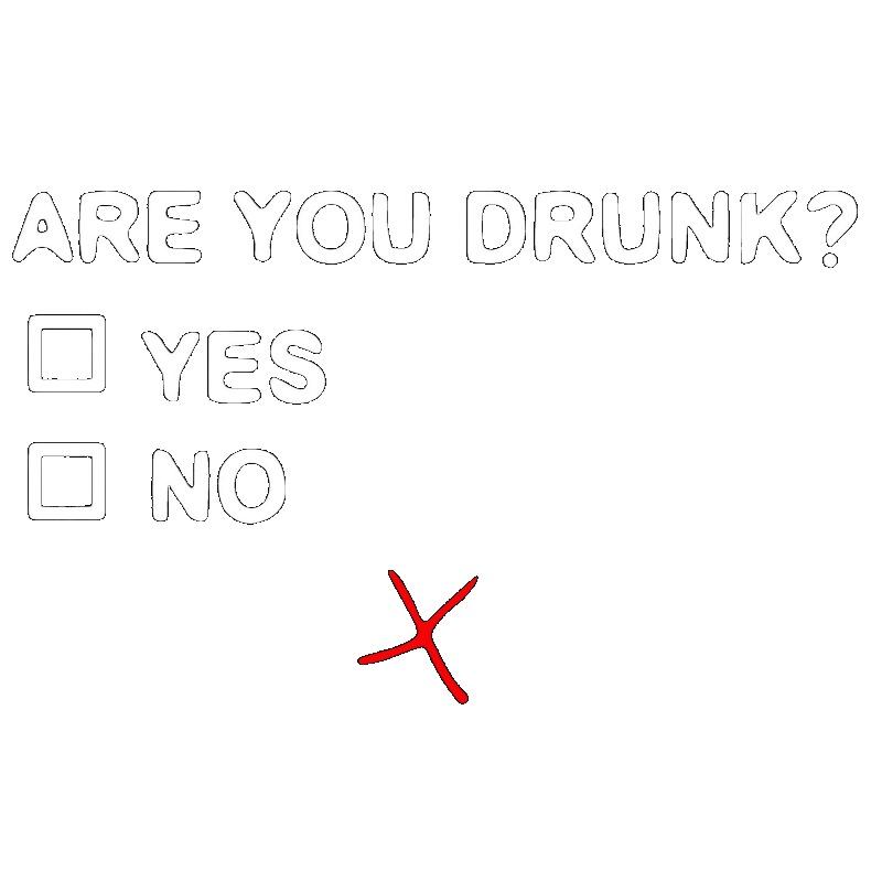 Black T-Shirt with Are You Drunk Yes No Text and Red X Print for Casual Wear