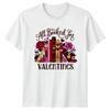 All Booked Up Valentines Day Unisexs TShirt Unisexs Tee Graphic Top