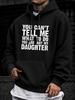 Unisex Hoodie, Funny Quote, You Can't Tell Me What To Do You Are Not My Daughter Text Graphic, Pullover Sweatshirt, Casual Streetwear Style, Fall Wint