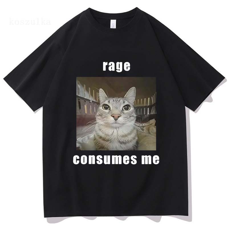 Funny Rage Consumes Me Cat Meme Graphic T Shirt Fashion Vintage Short Sleeve T-shirt Men Women Casual Cotton Oversized T-shirts
