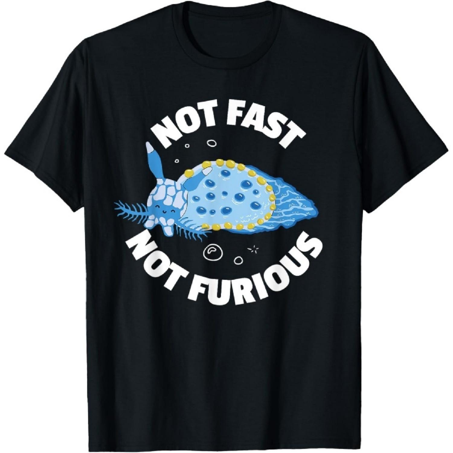 

Nudibranch Fan Mollusk Sea Slug Funny Not Fast Not Furious T-Shirt XXXXXL чёрный
