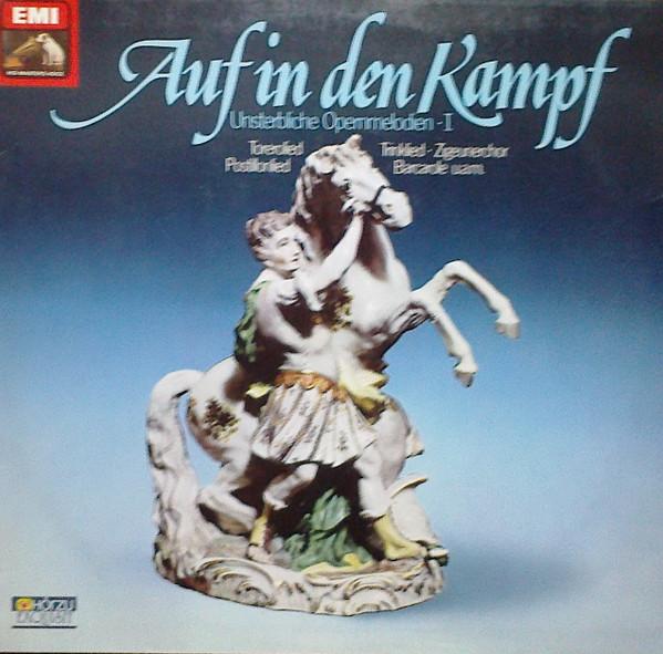 

LP Record VARIOUS Auf In Den Kampf Unsterbliche Oper 1C03730951 HR ZU Germany Classical Used