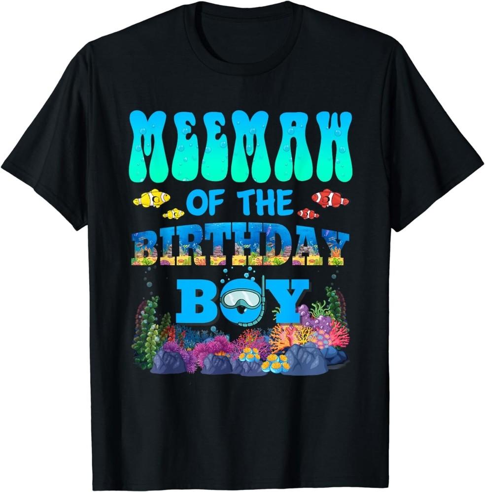 

Meemaw Of The Birthday Boy Aquarium Sea Animals Gift Unisex T-Shirt 3XL