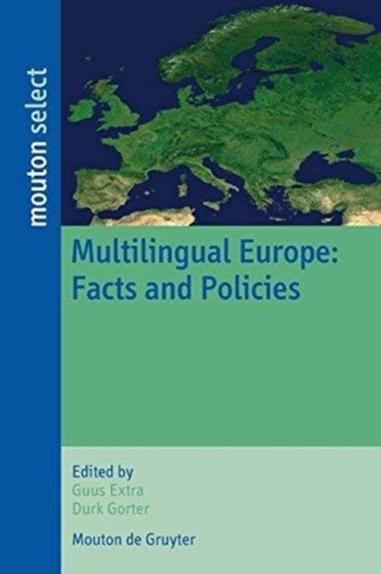 The Multilingual Europe : Facts and Policies Book