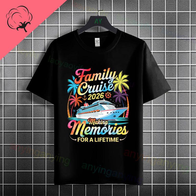 Funny Family 2026 Cruise Graphic Tshirt With Making Memories For A Lifetime Design Pure Cotton Short Sleeve Casual Tshirt