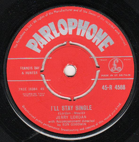 

7inch Record JERRY LORDAN - I ll Stay Single 45R4588 Parlophone 1959 UK Pop Used