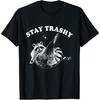 AANGED Stay Trashy Lustiges Waschbär-Trash-Panda-Waschbär-Meme-T-Shirt