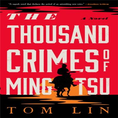 The Thousand Crimes of Ming Tsu by Tom Lin Paperback Book 9780316542142