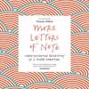 More Letters of Note Paperback Book 9781786891693