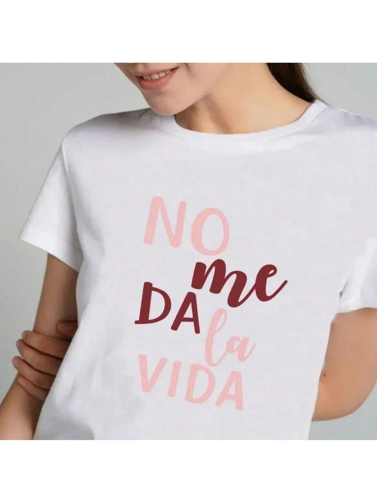 White Shirt Short Sleeve Ladies T-Shirt Drop Letter It Doesn't Give Me Life Print Ladies T-Shirt Casual Basics