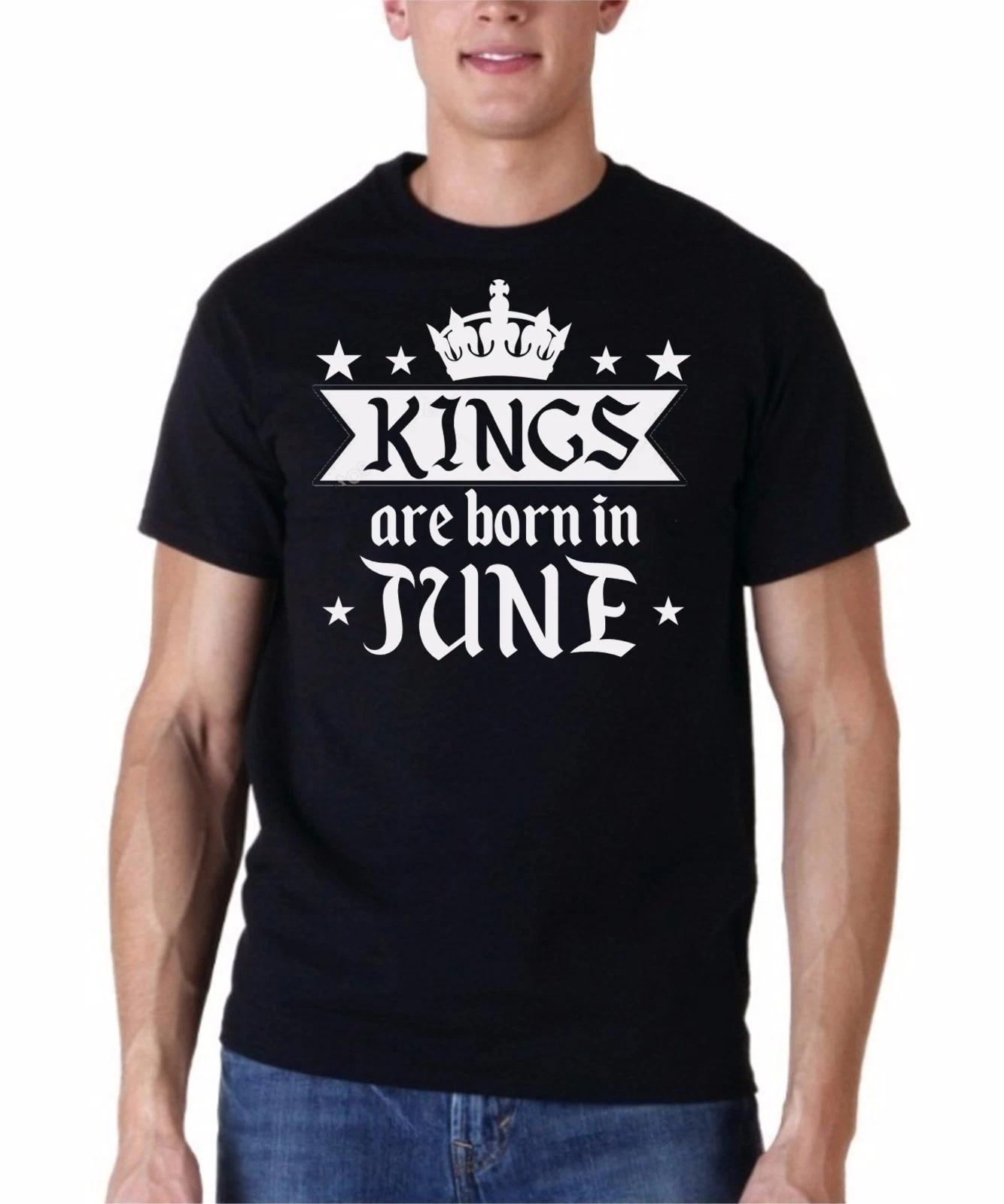 Kings Are Born In June Shirt Birthday Gift For Men T-Shirt Fathers Day Present M
