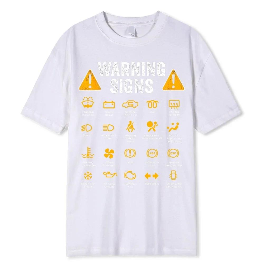 Fun driving warning signs Auto mechanic Gift Driver Print Tshirt Casual Tshirt Cotton Unisexs top Tshirt Cotton clothing S