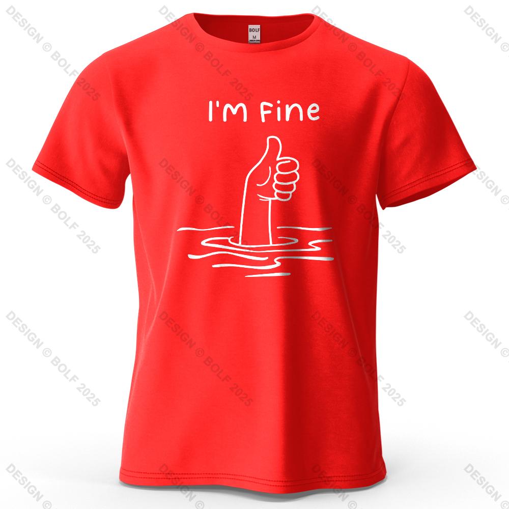 I'm Fine Funny Printed Men's T-Shirt 100% Cotton Oversized Minimalist Cartoon Graphic Tees for Women Tops Tees Streetwear