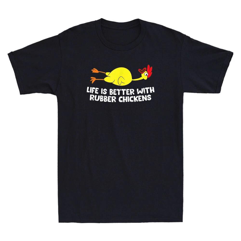 Life Is Better With Rubber Chickens Funny Rubber Chicken Meme Retro Mens T-Shirt XS