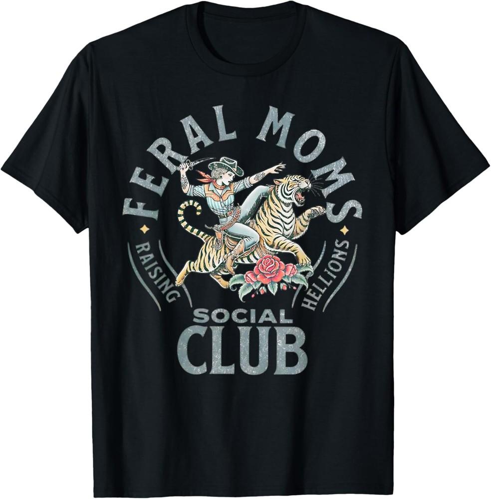 Social Club Somebody s Feral Wife Mom Life Trendy T-Shirt unisex T-Shirt Unisex T-Shirt XXXL