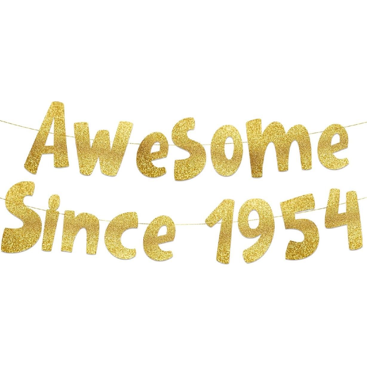 Awesome Since 1954 Gold Glitter Banner - 71st Birthday and Anniversary Party Decorations