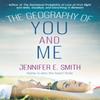 The Geography of You and Me by Jennifer E. Smith Paperback Book 9781529427479