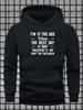 Men's Casual Versatile Style Fashion Hoodie, New Unique Design with Humorous Self-Deprecating Printed Text Expressing Distinctive Personality Pattern