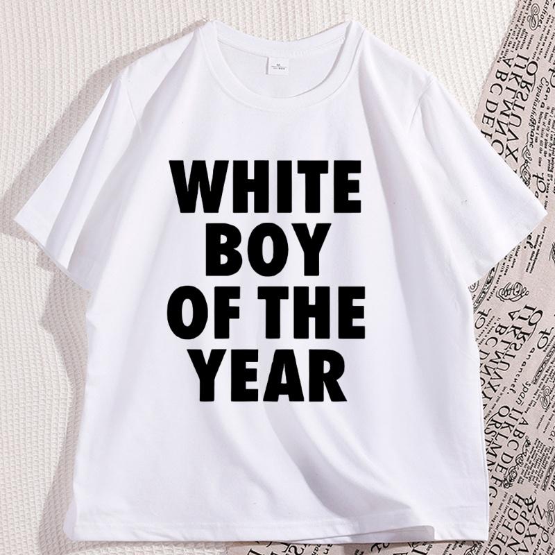 WHITE BOY OF THE YEAR T Shirt Casual Cotton Short Sleeve Oversized Tshirt Streetwear Classic Loose Tees High Quality Clothing