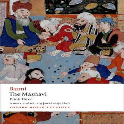 The Masnavi Book Three by Jalal alDin Rumi Paperback Book 9780199652037