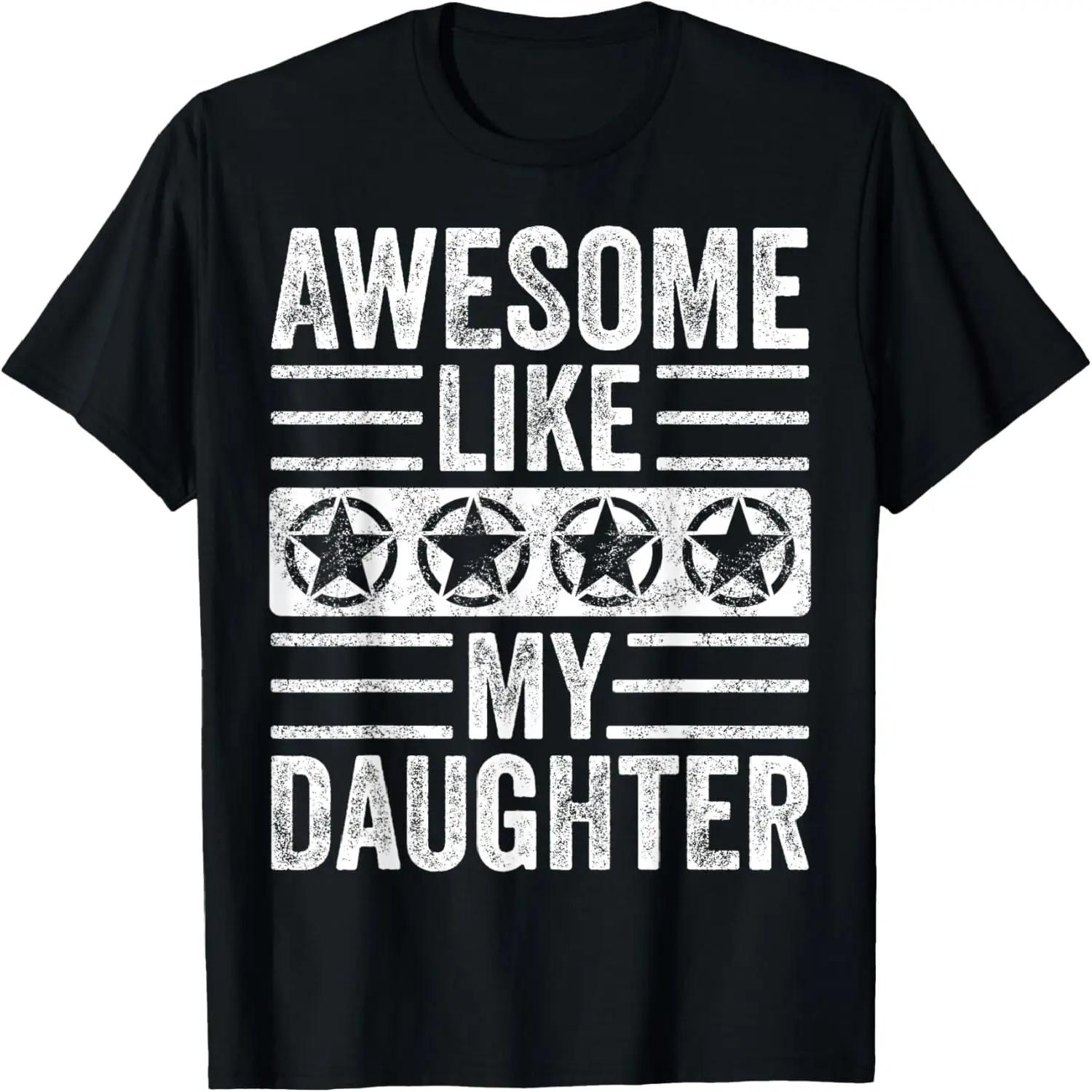 Awesome Like My Daughter _ Funny Vintage Father Mom Dad Joke T-Shirt S